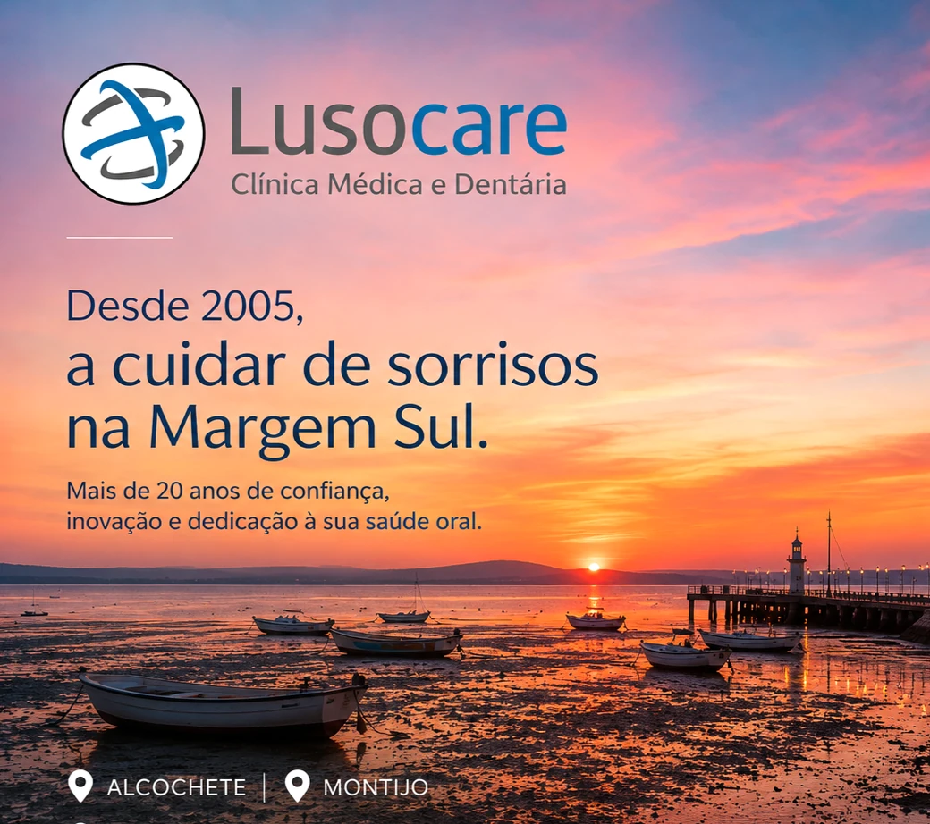 Lusocare — desde 2005 a cuidar de sorrisos na Margem Sul